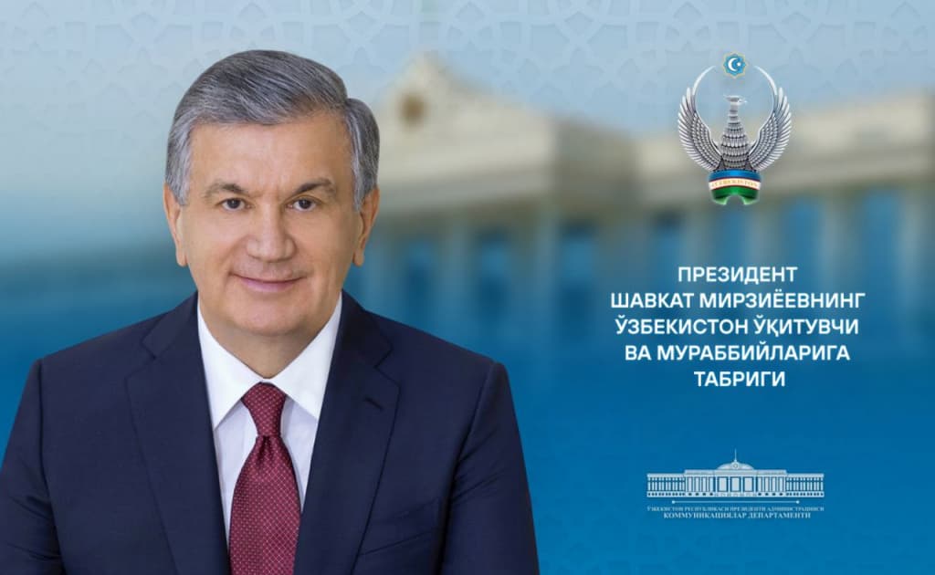 O‘zbekiston Prezidenti o‘qituvchi va murabbiylarga bayram tabrigi yo‘lladi
