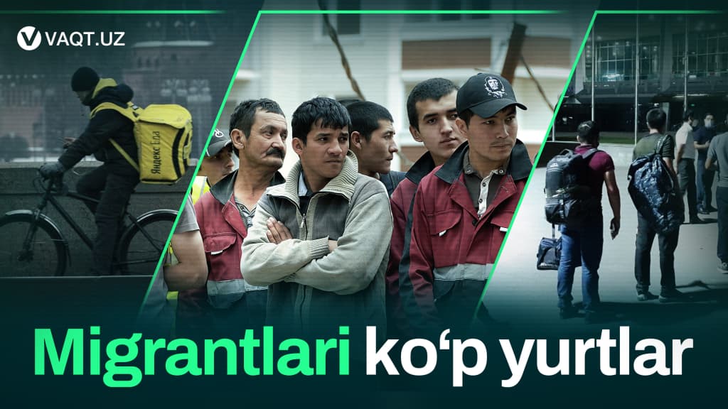 Migrantlar eng ko‘p yashaydigan davlatlar - o‘zbekistonliklar qaysi mamlakatlarni afzal ko‘ryapti?