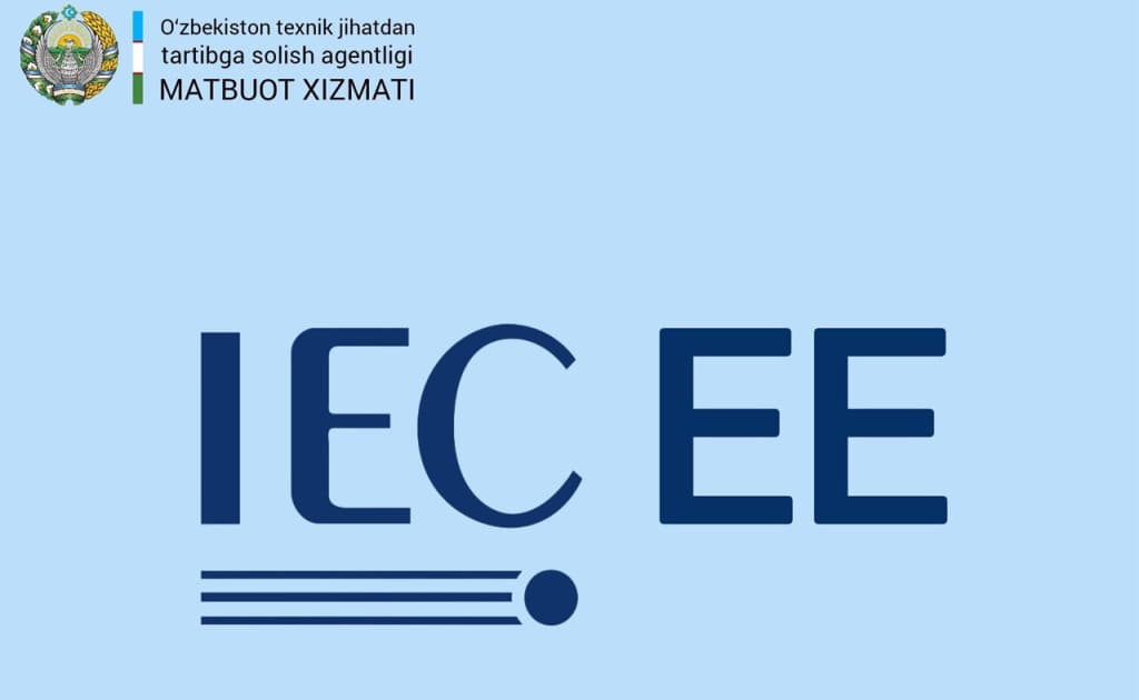 O‘zbekiston «IECEE»ning rasmiy a’zosi bo‘ldi